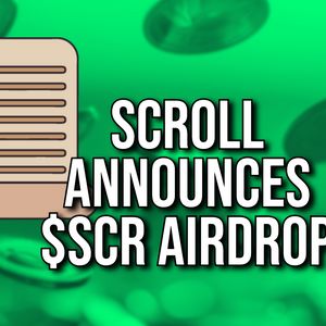 Ethereum Layer 2 Scroll to Airdrop 15% of SCR Token to its Community