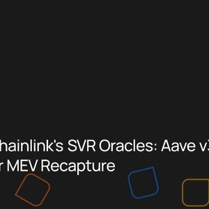 Aave and Chainlink Collaborate to Optimize MEV Recapture, Potentially Worth Millions and 40%+ of Leaked MEV