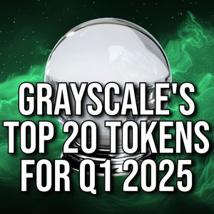 Grayscale Says Tokens Including Hyperliquid, Ethena and Virtuals Will Have Great Q1