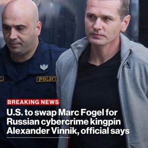 U.S. Releases BTC-e Operator Vinnik, Accused of Laundering $4 Billion, in Swap for Marc Fogel