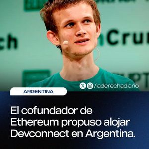 Vitalik Buterin Proposes Argentina as Host for Devconnect Event, President Javier Milei Supports Initiative