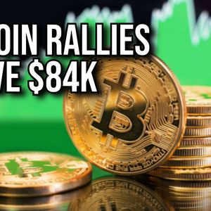 Bitcoin Rallies Above $84,000 as Crypto Market Rebounds