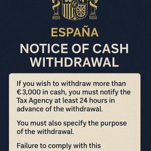 Spain Imposes €150,000 Fine for Cash Withdrawals Over €3,000 With 24-Hour Notice and Reason, Citing AML; Bitcoin Appeal Grows