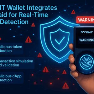 No More Scam Transactions: D’CENT and Blockaid Bring Real-Time Crypto Threat Detection