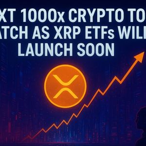 Next 1000x Crypto to Watch as XRP ETFs Will Launch Soon