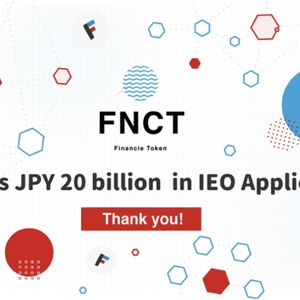 FNCT (Financie Token) Exceeds JPY 20 billion (USD 150 million) in IEO Applications