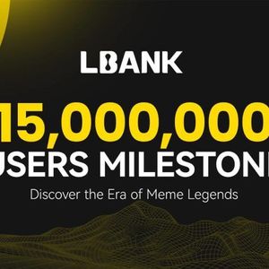 LBank Reaches 15 Million Users, Achieving New Milestone in Global Crypto Exchange