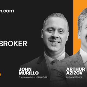 Diving Deep Into Brokerage and Trading Technology With B2Broker CEO Arthur Azizov and CDO John Murillo