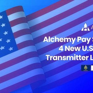 Alchemy Pay Strengthens U.S. Regulatory Footprint With Four New Money Transmitter Licenses