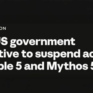 Anthropic Disables Fable 5 and Mythos 5 Worldwide After US National Security Order