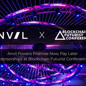 Anvil Powers Promise Now, Pay Later Sponsorships at Blockchain Futurist Conference