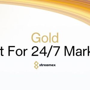 Streamex Introduces 24/7 Digital Gold Trading Infrastructure