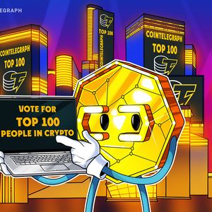 The Cointelegraph Top 100 list, 2023: Vote on who you think should make it