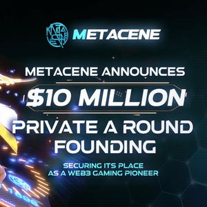 MetaCene Announces $10 Million Private A Round Funding, Securing Its Place as a Web3 Gaming Pioneer