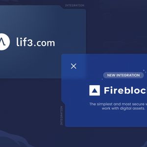 LIF3.com Integrates Fireblocks To Elevate Safety and Security in Next-Generation Consumer DeFi
