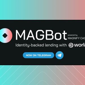 Magnify.cash Launches MAGBot: The World’s First Telegram Bot for Loans, Establishing ‘Identity-Backed Lending’ Using World IDs