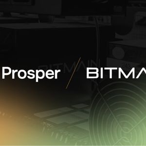 Prosper Enters Into Long-Term Agreement With BITMAIN To Provide Bitcoin Miner Hosting Services