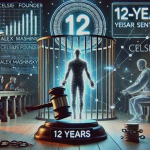 Celsius Founder Alex Mashinsky Receives 12-Year Prison Sentence