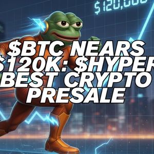 Bitcoin Nears $120K as Markets Surge: Eyes on Bitcoin Hyper as Next Best Crypto Presale