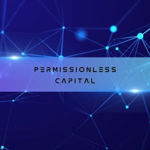 Permissionless Capital Opens Applications For Web3 Startups Opportunities Event
