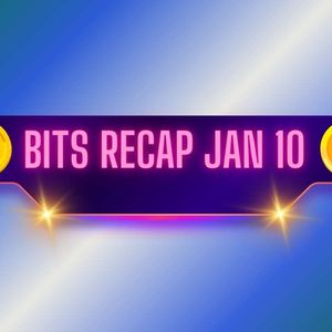 Ripple (XRP) Developments, Optimistic Cardano (ADA) Predictions, and More: Bits Recap Jan 10