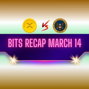 Recent Ripple v. SEC Lawsuit Updates, Interesting XRP Price Predictions, and More: Bits Recap March 14