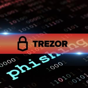Your Trezor Could Be Compromised: Company Issues Urgent Warning to Customers