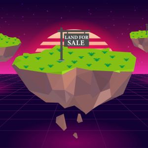 Buying Land In The Metaverse Is Now A Reality