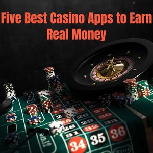 Top 5 Casino Apps To Earn Real Money