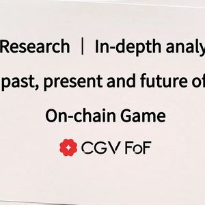 CGV Research ｜ In-depth analysis of the past, present and future of Full On-chain Game