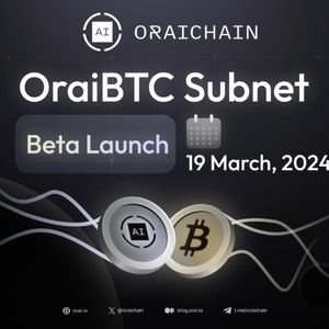 Oraichain Announces Beta Launch of OraiBTC Subnet, Enabling Seamless Bitcoin Integration into Ecosystem