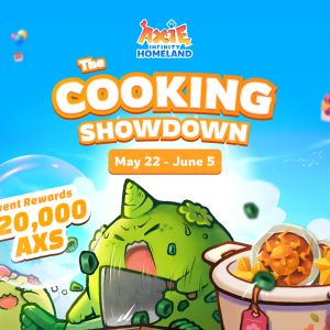 Up to 20,000 AXS in Rewards in Axie Infinity Homeland Cooking Showdown