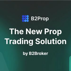 B2Broker is Expanding its Lineup of Turnkey Products with B2Prop