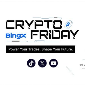 BingX Presents Crypto Friday Series to Empower Traders with Insights and Guidelines