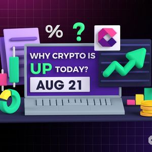 Why Is Crypto Up Today? – August 21, 2025