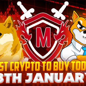 Best Crypto to Buy Today 18th January – SHIB, MEMAG, DOGE, FGHT, ETHW, CCHG, CSPR, RIA, HOT