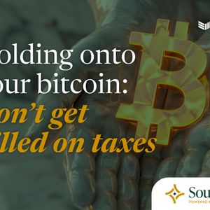 Holding Onto Your Bitcoin: Don’t Get Killed On Taxes