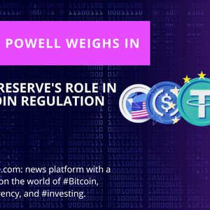 Federal Reserve Should Play Vital Role in Stablecoin Regulation, Powell Says