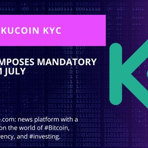 KuCoin Announces Mandatory KYC Procedure Starting July