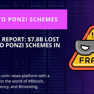 Over $7.8B Lost to Crypto Ponzi Schemes in 2022 – Report