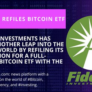 Fidelity Investments Submits Application for Spot Bitcoin ETF With SEC