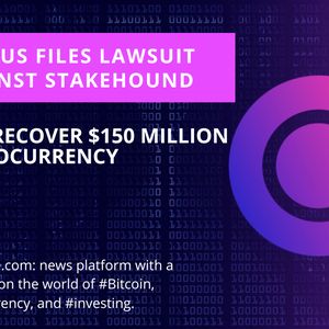 Celsius Sues StakeHound, Seeks to Recover $150M Worth of Crypto