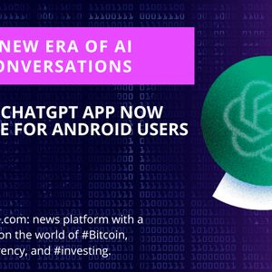 OpenAI Introduces ChatGPT App for Android Users
