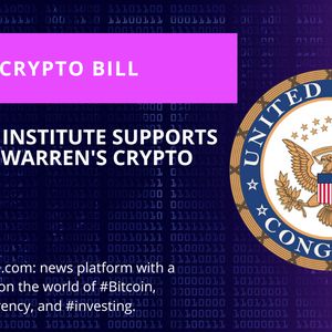 Sen Warren Receive Support From Banking Institute on Crypto Bill
