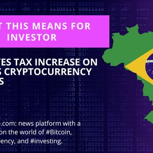 Brazilian Lawmakers Propose Tax Hike on Crypto Held Overseas