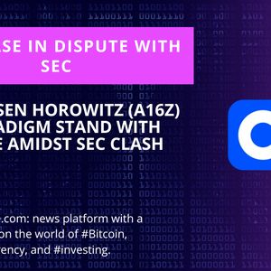 a16z and Paradigm Backs Coinbase in Dispute with SEC