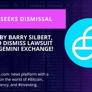 Barry Silbert’s DCG Seeks Dismissal Gemini’s Lawsuit