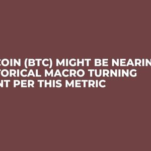 Bitcoin (BTC) Might Be Nearing Historical Macro Turning Point per This Metric