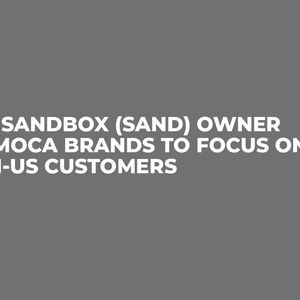 The Sandbox (SAND) Owner Animoca Brands to Focus on Non-US Customers