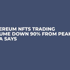 Ethereum NFTs Trading Volume Down 90% from Peak, Data Says